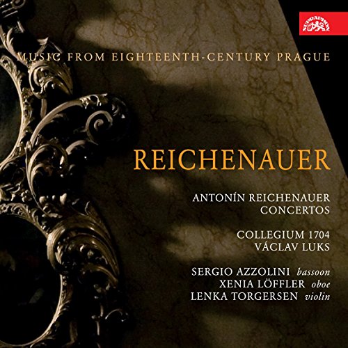 Reichenauer: Concertos. Music from Eighteenth-century Prague