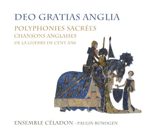 Deo gratias anglia, polyfonies sacrées, chansons anglaises d