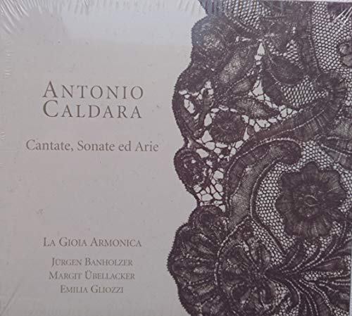 Caldara: Cantate, Sonate ed Arie