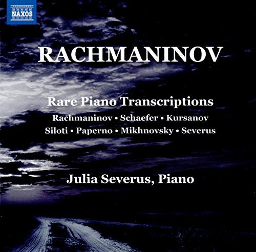 Rachmaninoff: Rare Piano Transcriptions