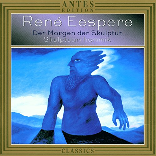 Eespere, R.: Sculpture's Morning / Modus Vivendi / Significa
