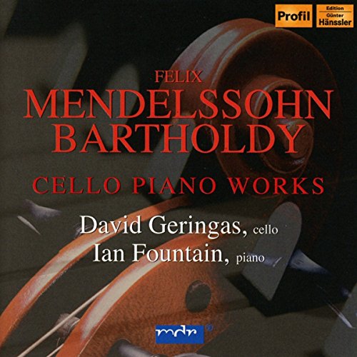 Mendelssohn, Felix: Cello Piano Works