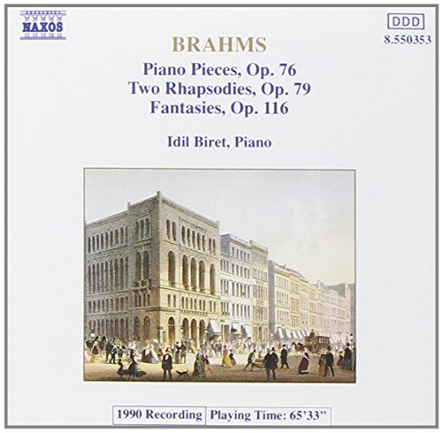 Brahms: Piano Pieces, Op. 76 - Rhapsodies, Op. 79 - Fantasie