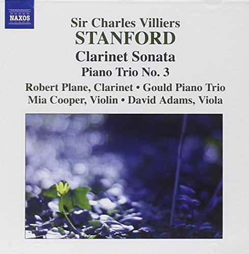 STANFORD: Clarinet Sonata / Piano Trio No. 3 / 2 Fantasies