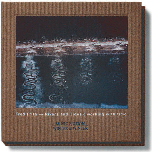 Rivers and Tides