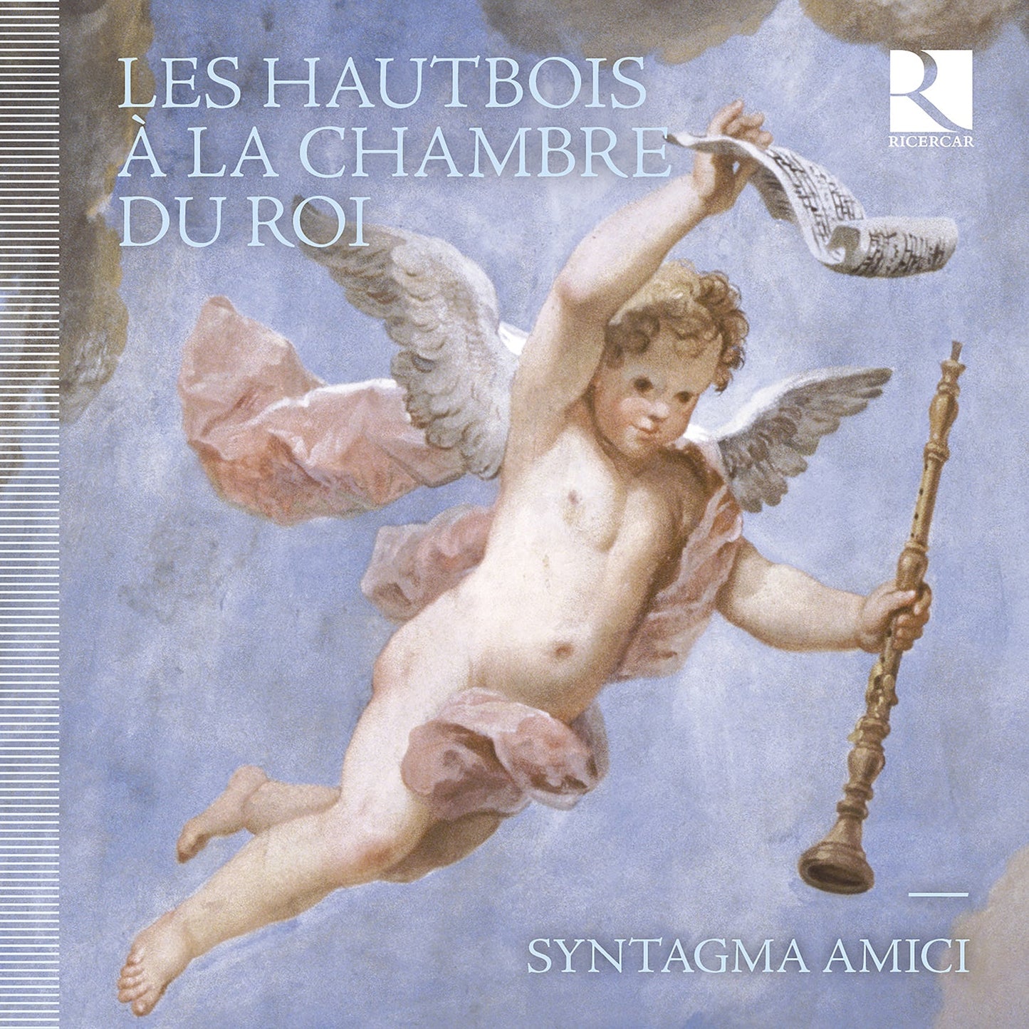 Les Hautbois A La Chambre Du Roi  Syntagma Amici, Romain Bockler