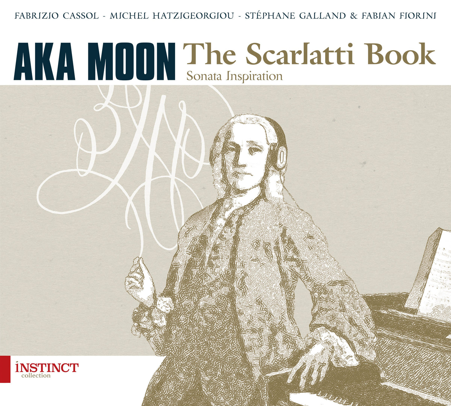 The Scarlatti Book (Feat. Fabrizio Cassol, Michel Hatzigeorg  Aka Moon (Hatzigeorgiou, Galland, Cassol), Fiorini