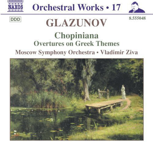 Glazunov: Orchestral Works, Vol. 17: Chopiniana - Overtures