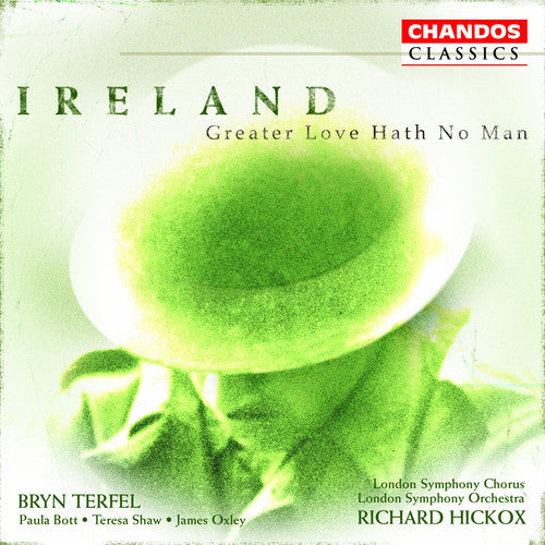 IRELAND: Vexilla Regis / Greater Love Hath No Man / A London