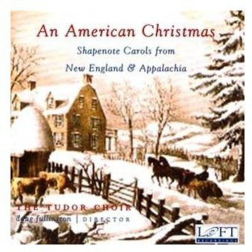 An American Christmas: Shapenote Carols from New England & A