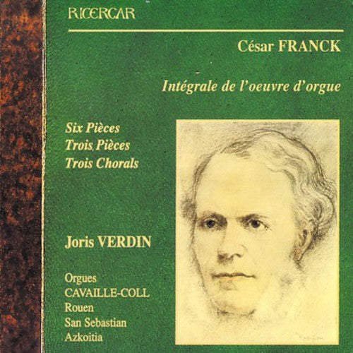 Franck: Intégrale de l'œuvre d'orgue