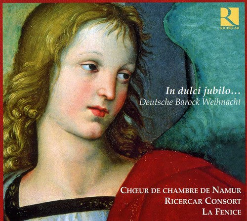 In dulci jubilo: German Baroque Christmas