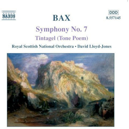 BAX: Symphony No. 7 / Tintagel