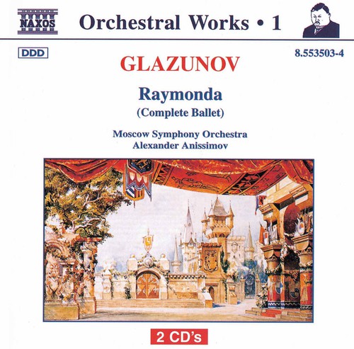 Glazunov, A.K.: Orchestral Works, Vol.  1 - Raymonda
