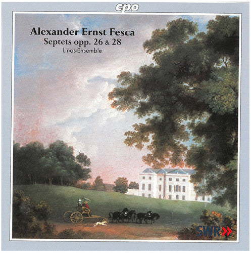 Fesca: Septet, Opp. 26 & 28
