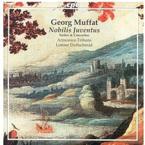 MUFFAT: Suites and Concertos