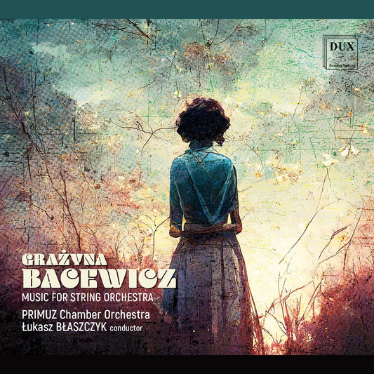 Bacewicz: Music For String Orchestra