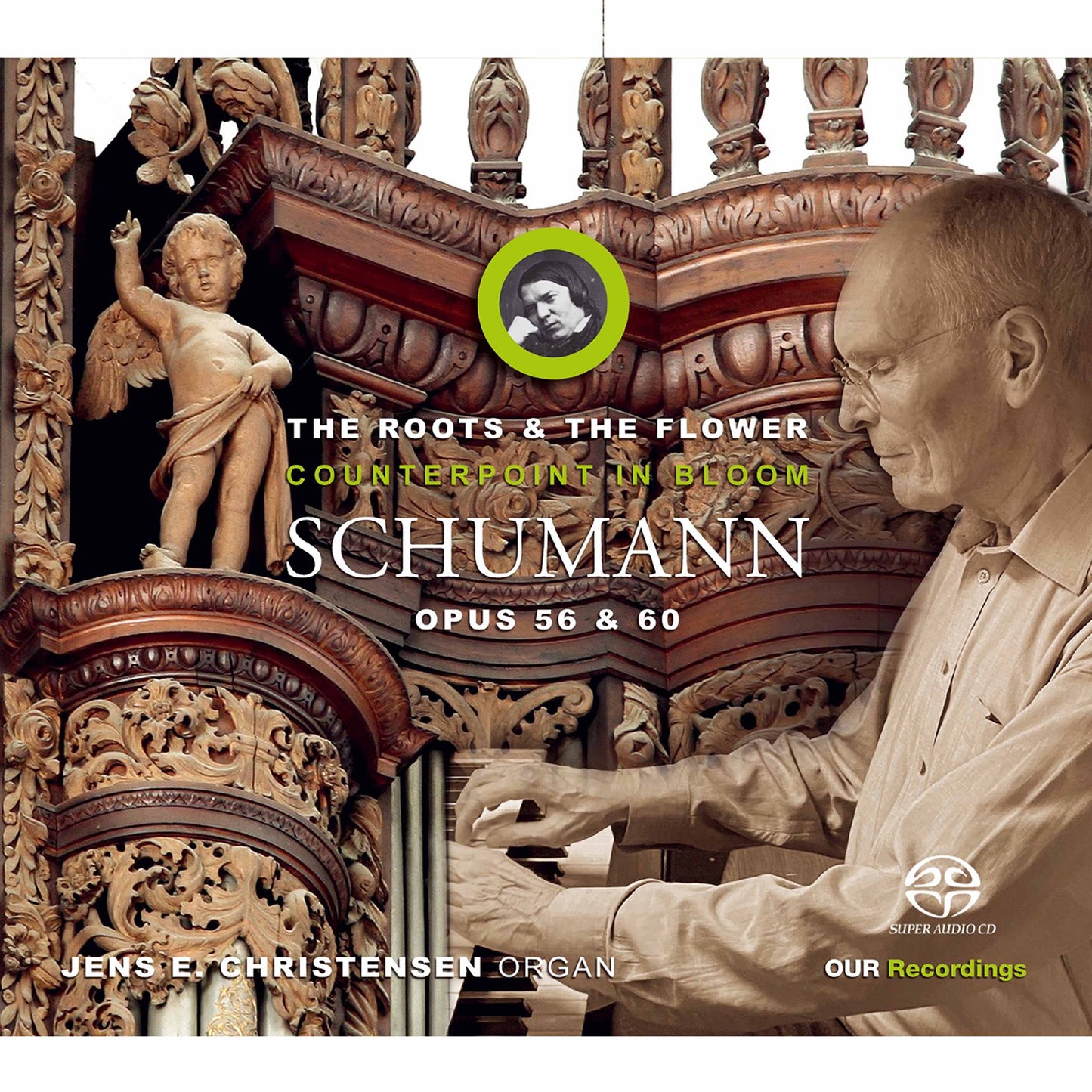 Schumann: The Roots & The Flower - Counterpoint In Bloom