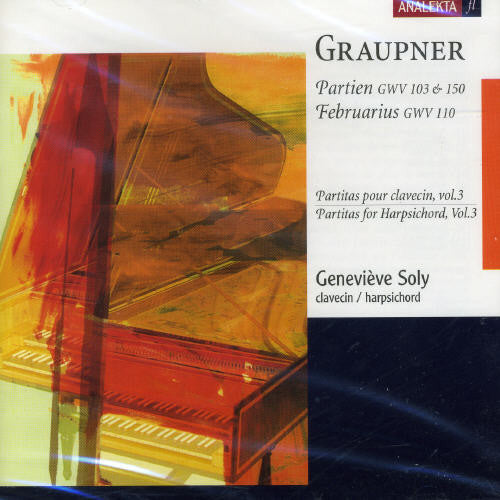 GRAUPNER, C.: Partitas, Vol. 3 - GWV 103 and 150 / Februariu