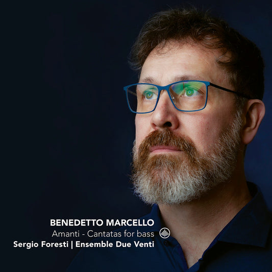 Amanti: Cantatas For Bass  Sergio Foresti, Ensemble Due Venti