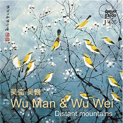 Wu Man & Wu Wei - Distant Mountains