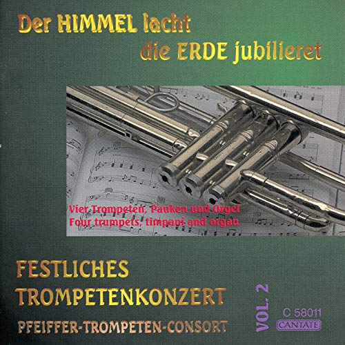 Der Himmel lacht! Die Erde jubilieret