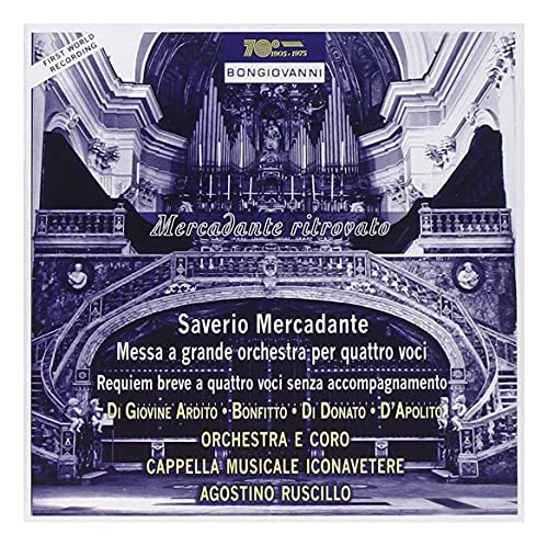 Mercadante: Messa a grande orchestra per quattro voci