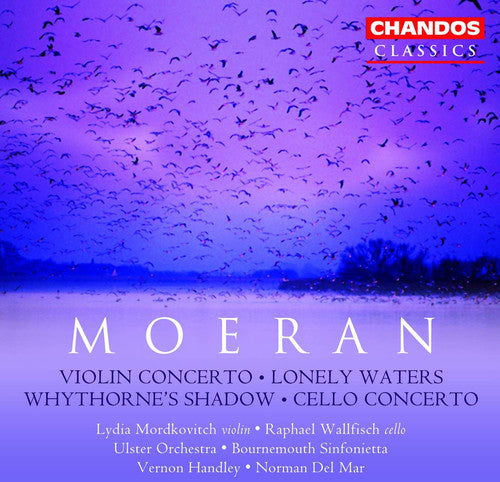 MOERAN: Violin Concerto / Cello Concerto / Lonely Waters / W