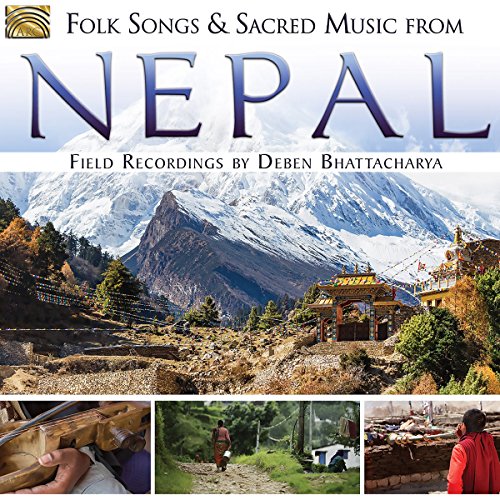 Folk Songs & Sacred Music from Nepal: Field Recordings by De