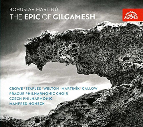 Martinù: The Epic of Gilgamesh