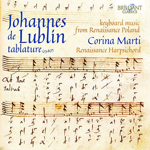 Johannes de Lublin Tablature: Keyboard Music from Renaissanc