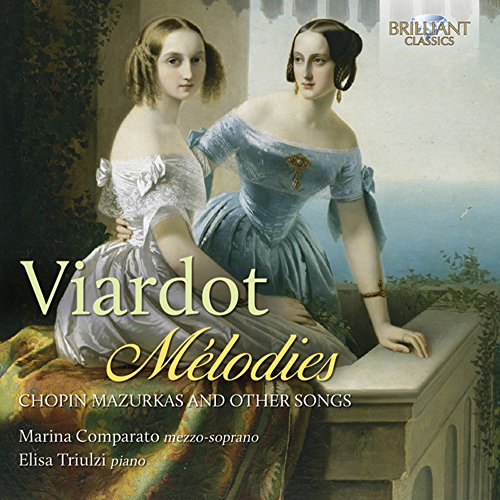 Viardot-Garcia: Chopin Mazurkas and other Songs