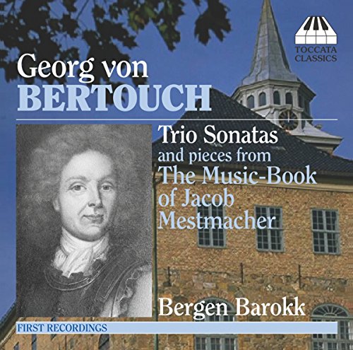 BERTOUCH: Trio Sonatas / SELECTIONS FROM THE MUSIC BOOK OF J