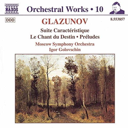 Glazunov, A.K.: Orchestral Works, Vol. 10 - Suite Caracteris