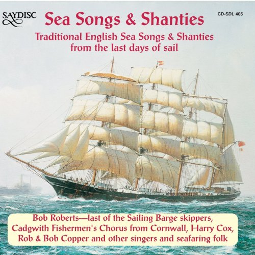 Traditional English Sea Songs and Shanties From the Last Day