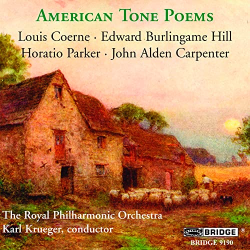 Carpenter, Coerne, Hill & Parker: American Tone Poems