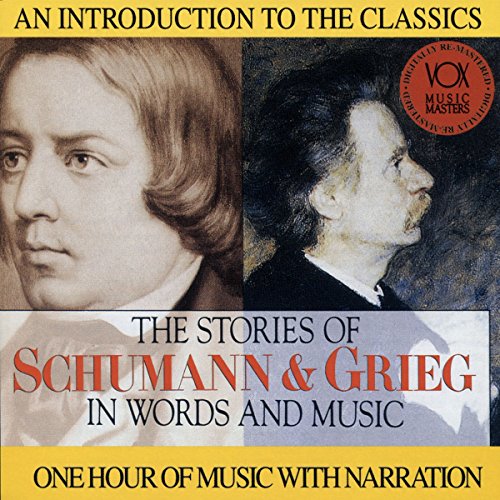 STORY OF SCHUMANN & GRIEG