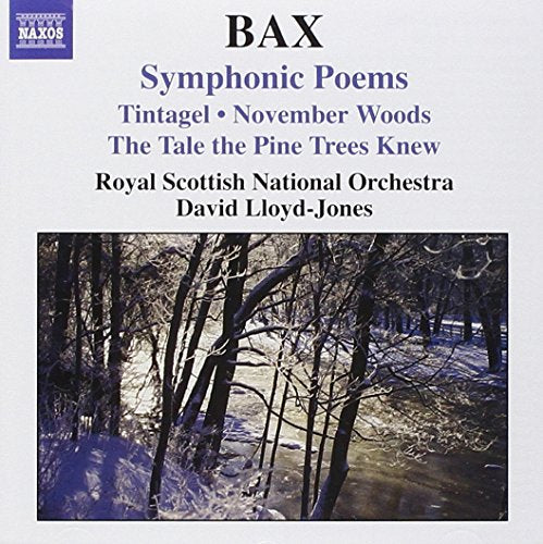 BAX: Symphonic Poems