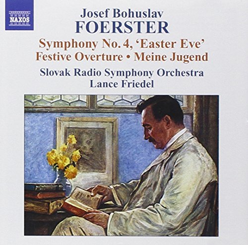 FOERSTER: Symphony No. 4 / Festival Overture / My Youth