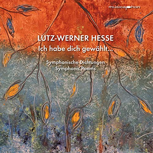 Ich habe dich gewählt. Symphonic poems