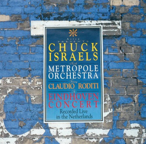 CHUCK ISRAELS AND THE METROPOLE ORCHESTRA FEATURING CLAUDIO