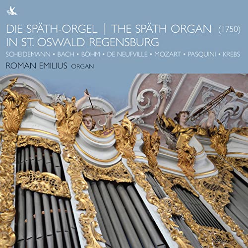 The Späth Organ in St. Oswald Regensburg