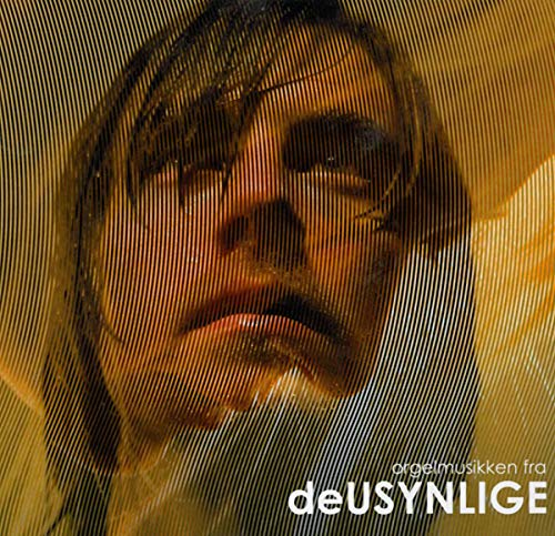 Orgelmusikken fra deUSYNLIGE