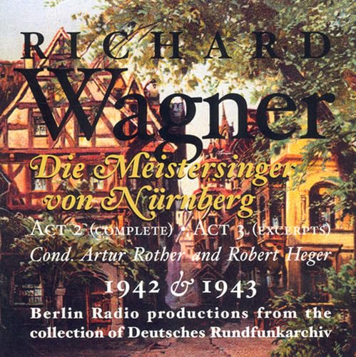 WAGNER, R.: Meistersinger von Nurnberg (Die) (excerpts) [Ope