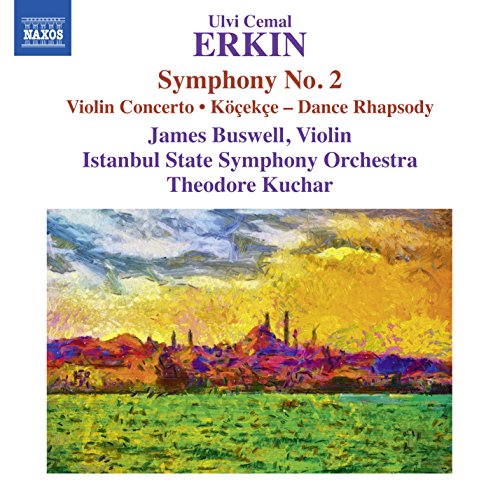 Erkin: Symphony No. 2, Violin Concerto & Dance Rhapsody "Köç