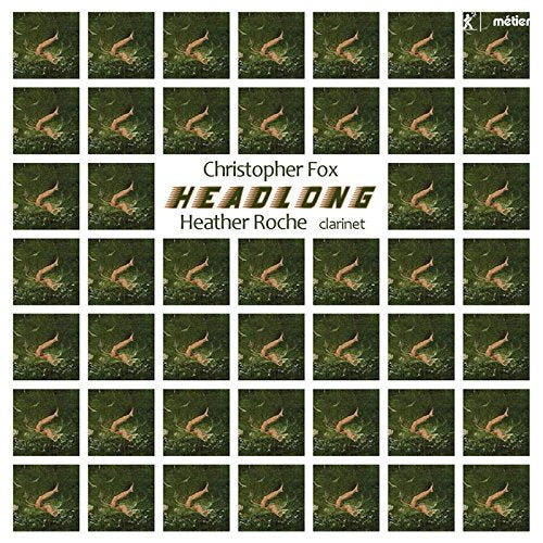 Christopher Fox: Headlong