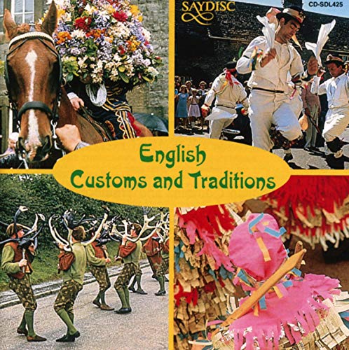 English Customs and Traditions (Recorded by Peter Kennedy)
