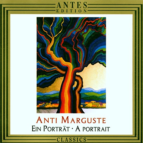 Anti Marguste: A Portrait
