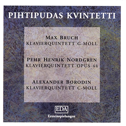 Bruch - Nordgren - Borodin: Pihtipudas Kvintetti