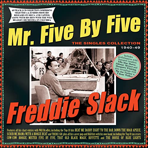 Freddie Slack: The Singles Collection 194-1949 [2 CDs]